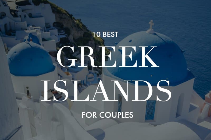 Santorini rooftops with text overlay '10 best Greek islands for couples'