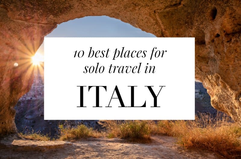 10 Best Places in Italy for Solo Travel